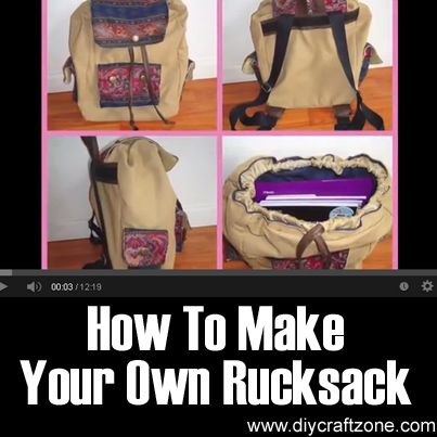 How To Make Your Own Rucksack