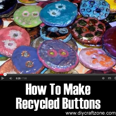 How To Make Recycled Buttons (1)