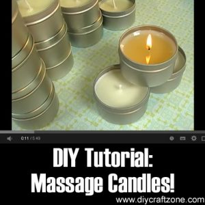 DIY Tutorial - Massage Candles!