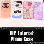 DIY Tutorial: Phone Case