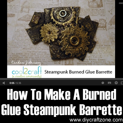 How To Make A Burned Glue Steampunk Barrette