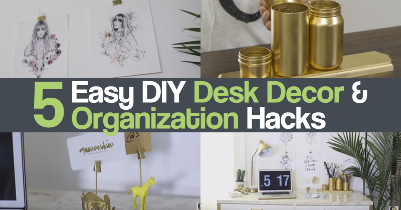 5 Easy DIY Desk Decor & Organization