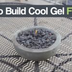 How To Build Build Cool Gel Fire Pits