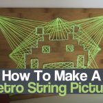 How To Make A Retro String Picture