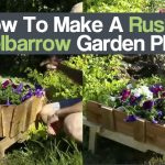 How To Make A Rustic Wheelbarrow Garden Planter