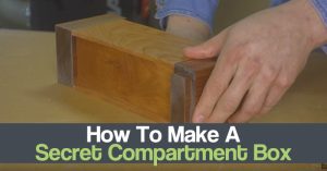 How To Make A Secret Compartment Box