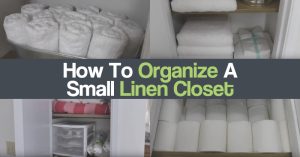 How To Organize A Small Linen Closet