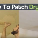 How To Patch Drywall