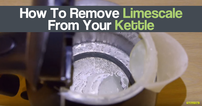 How To Remove Limescale From Your Kettle