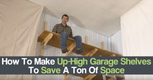 Up-High Garage Shelves